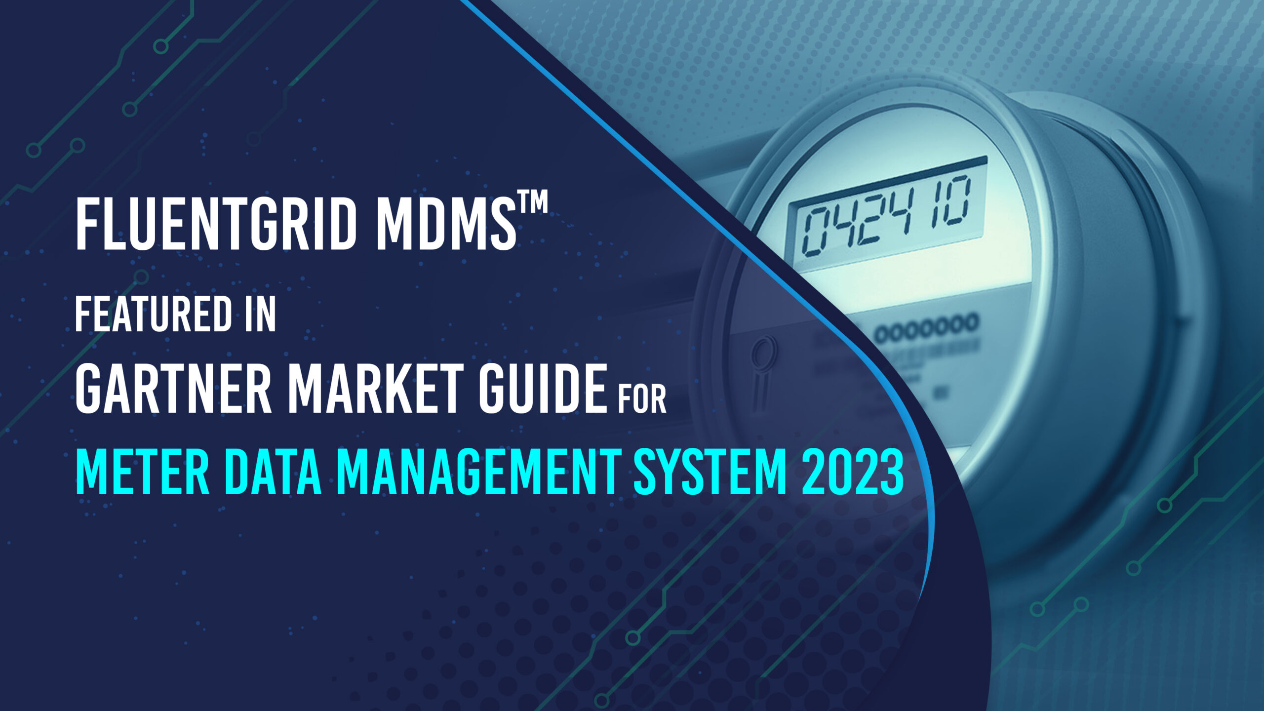 Fluentgrid MDMS™ featured in Gartner Market Guide for Meter Data Management System 2023